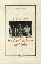 Les Derniers jours de pékin