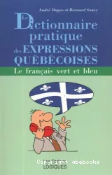 Le Dictionnaire pratique des expressions québécoises