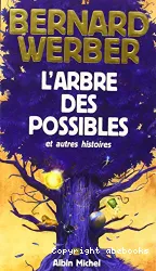 L'Arbre despossibles et autres histoires