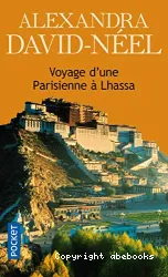 Voyage d'une Parisienne à Lhassa