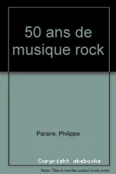 50 ans de musique Rock