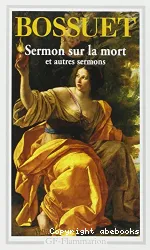 Sermon sur la mort et autres sermons