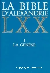 La Bible d'Alexandrie LXX