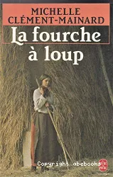 La Fourche à loup de Marie Therville