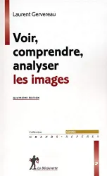 Voir, comprendre, analyser les images