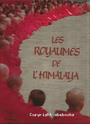 Les Royaumes de l'Himalaya