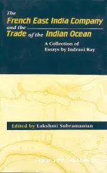 The French East India Company and the Trade of the Indian Ocean