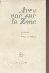 Avec vue sur la zone