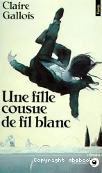 Une fille consue de fil blanc