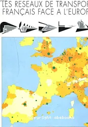 Les Réseaux de transport français face à l'Europe