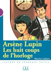 Arsène Lupin, les huit coups de l'horloge