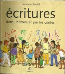 Ecritures dans l'histoire et par les contes