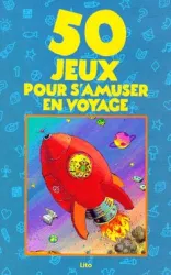 50 jeux pour s'amuser en voyage