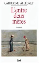 L'Entre deux mères