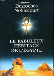 Le Fabuleux héritage de l'Egypte