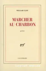 Marcher au charbon