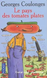 Le Pays des tomates plates