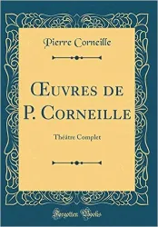 Oeuvres deThéâtre complet de Corneille