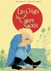 Liu Chan et la Carpe Sacrée