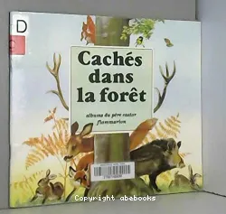 Cachés dans la forêt