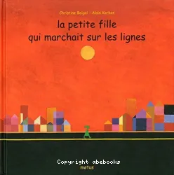 La petite fille qui marchait sur les lignes