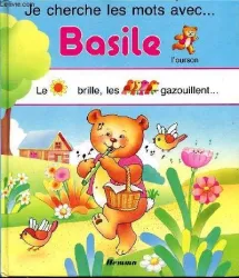 Je cherche les mots avec Basile, l'ourson