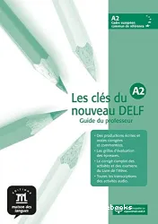 Les Clés du Nouveau DELF A2