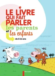 Le livre qui fait parler les parents et les enfants