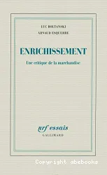 Enrichissement - Une critique de la marchandise