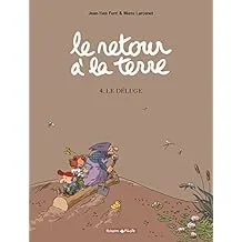 Le retour à la terre: Tome 4