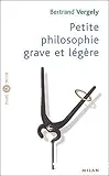 Petite philosophie grave et légère