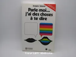 Parle-moi... J'ai des choses à te dire