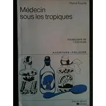 Médecin sous les tropiques