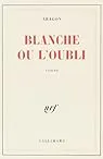 Blanche ou l'oubli