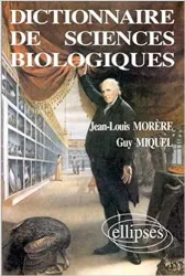 Dictionnaire de sciences biologiques