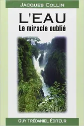 L'Eau, le miracle oublié