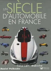 Un siècle d'automobile en France