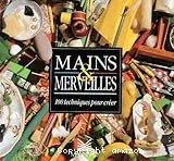 Mains & merveilles