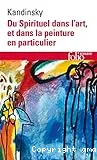 Du spirituel dans l'art et dans la peinture en particulier