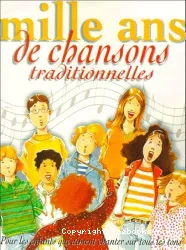 Mille ans de chansons traditionnelles