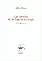 Les rêveries de la femme sauvage