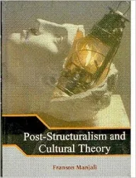 Post-Structuralism and Cultural Theory