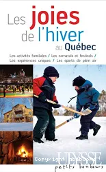 Les joies de l'hiver au Québec