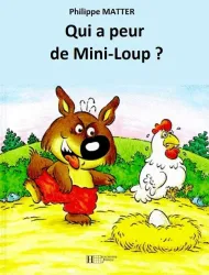 Qui a peur de Mini-Loup ?