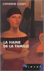 La haine de la famille