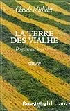 La terre des Vialhe