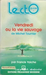 Vendredi ou la vie sauvage