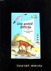 Une amitié difficile