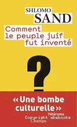 Comment le peuple juif fut inventé