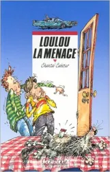 Loulou la Menace